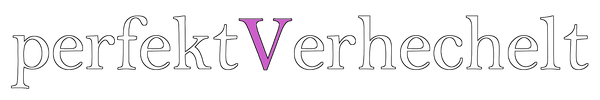 perfektVerhechelt